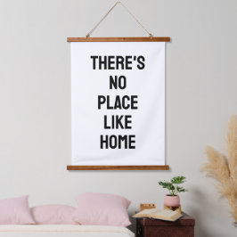 There's No Place Like Home Quote Hangend Wandkleed