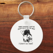 There's Nothing I Can't Do Except Reach The Top Sh Sleutelhanger (Voorkant)