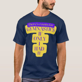 Therex27s kamer voor gymnastiek als ik er maar 2 h t-shirt