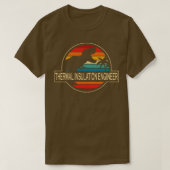 Thermal Insulation Engineer Dinosaur T-shirt (Design voorkant)