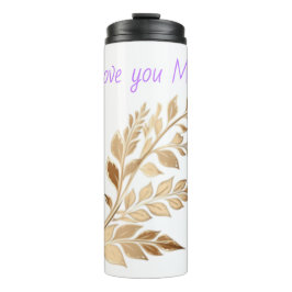 Thermal Tumbler with Leaf Motif and Mother’s Day Q Thermosbeker