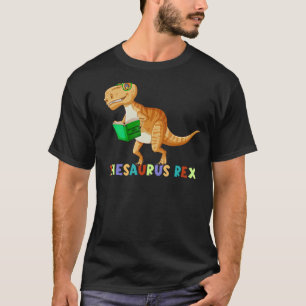 Thesaurus Rex Lezing Trex Dino Eerste Dag van de S T-shirt