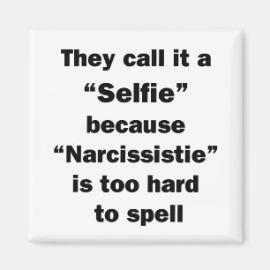 They Call It A Selfie Magneet