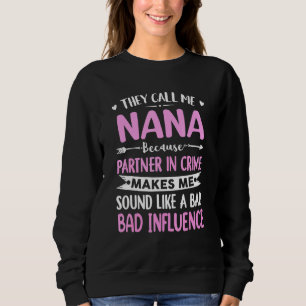 They Call Me Nana Because Partner In Crime Mothers Trui