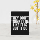 They Don't Think It Be Like It Is But It Do Kaart (Gele Bloem)