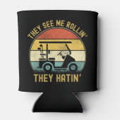 They See Me Rollin They Hatin,Golf Humor Funny  Blikjeskoeler (Achterkant)