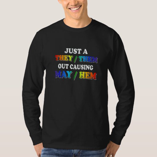 TheyThem Causing MayHem  Nonbinary Enby Pride LGBT T-shirt (Voorkant)