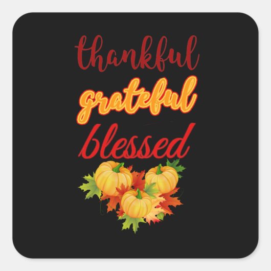 THHANKFUL GRATEFUL BLESSEN THANKSGIVING VIERKANTE STICKER (Voorkant)