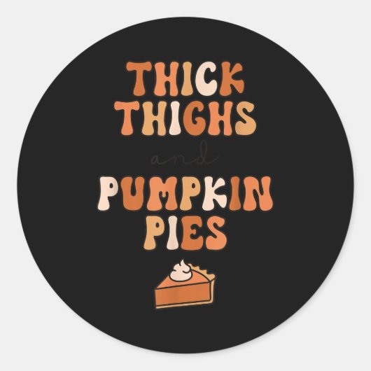 Thick Thighs & Pumpkin Es Baby Thanksgiving Fa Ronde Sticker (Voorkant)
