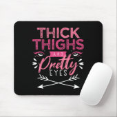 Thick Thighs And Pretty Eyes Motivation Beautiful  Muismat (Met muis)