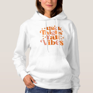 Thick Thighs Herfst Vibes Hoodie