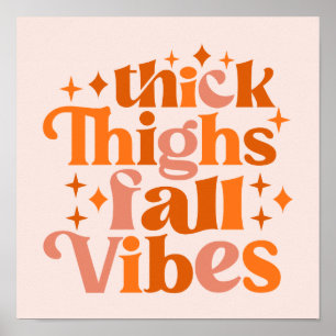 Thick Thighs Herfst Vibes Poster