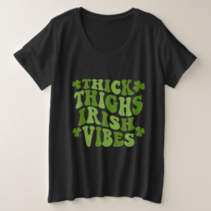 Thick Thighs Irish Vibes Shamrock St Patrick's Day Grote Maat T-shirt