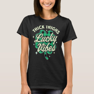 Thick Thighs Lucky Vibes Buffalo Pset Saint Patri T-shirt