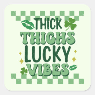 Thick Thighs Lucky Vibes St. Patrick's Day Vierkante Sticker