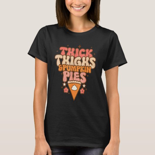 Thick Thighs & Pumpkin Pies Cute Thanksgiving Fall T-shirt (Voorkant)