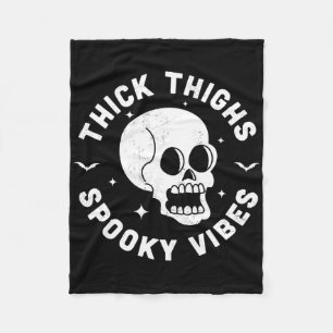 Thick Thighs Spooky Vibes Funny Halloween Skull Wo Fleece Deken