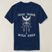 Thick Thighs Witch Vibes Witchy Halloween 579 T-shirt (Design voorkant)