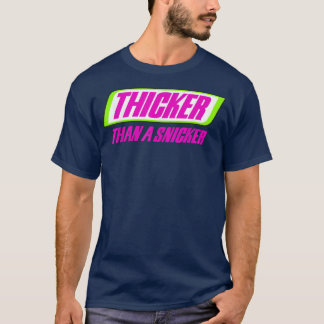Thicker dan een Snicker BBW Thick Cute Melanin Wom T-shirt