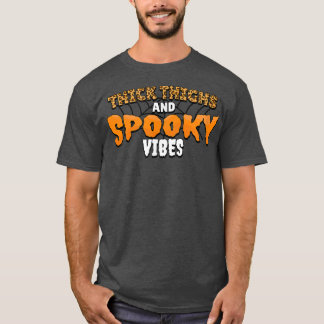 Thighs Spooky Vibes Leopard Cheetah Funny Ha T-shirt