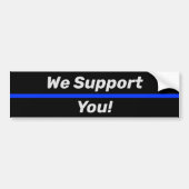 Thin Blue Line Police Wij steunen u LEO Bumpersticker (Voorkant)