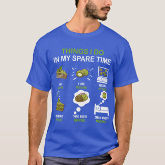 Thing I Do in My Spareime Pistachio Enthusiast fri T-shirt