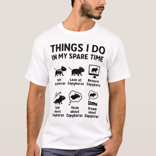Things I Do In My Spare Time Capybara Funny Pet T-shirt (Voorkant)
