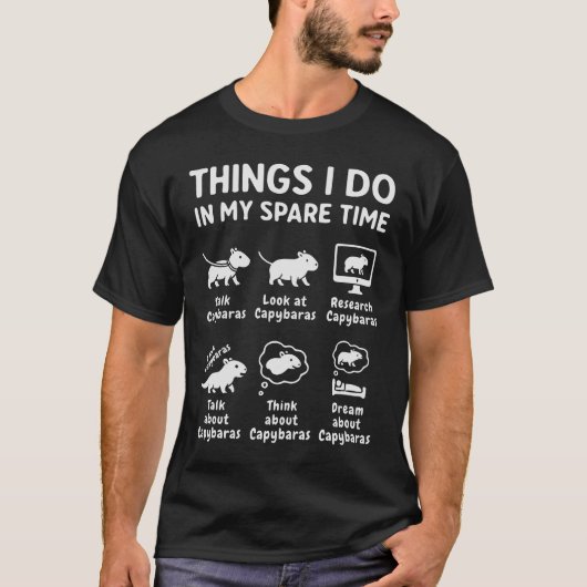 Things I Do In My Spare Time Capybara Funny T-shirt (Voorkant)