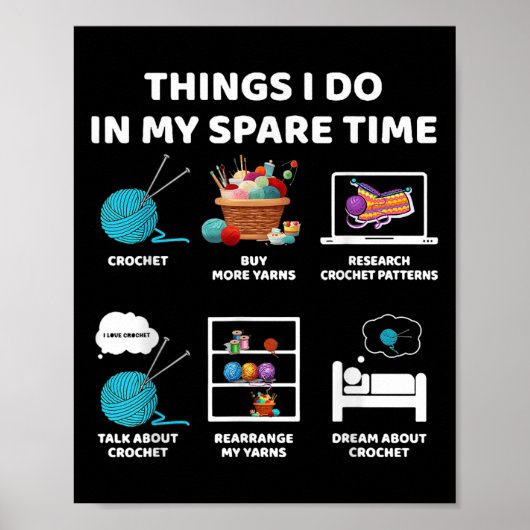Things I Do In My Spare Time Crochet Knitting Funn Poster (Voorkant)