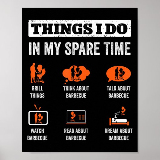 Things I Do In My Spare Time Funny Barbeque Grill  Poster (Voorkant)