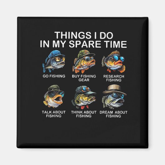 Things I Do In My Spare Time Funny Fishing  Magneet (Voorkant)