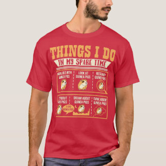 Things I Do In My Spare Time Guinea Pig Cavy Lover T-shirt