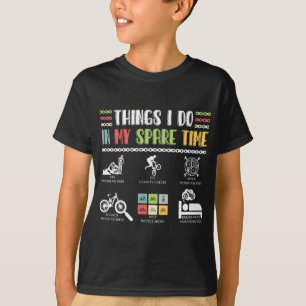 Things I Do In My Spare Time - MTB Mountain Bike T-shirt