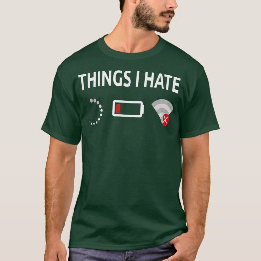 Things I Hate Computer Funny Tech Humor tee T-shirt (Voorkant)