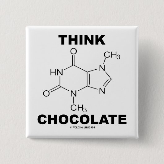 Think Chocolate (Theobromine-molecuulchemie) Vierkante Button 5,1 Cm (Voorkant)