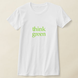 Think Green apparel T-Shirt
