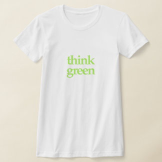 Think Green apparel T-Shirt