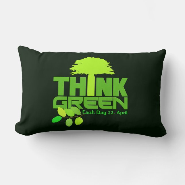 THINK GREEN (Jour des terres) lancer oreiller (Recto)