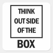 Think Outside Of The Box  Vierkante Sticker (Voorkant)