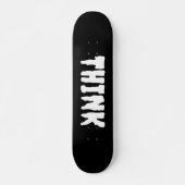 Think skateboard (Devant)