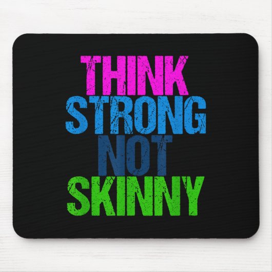 Think Strong Not Skinny Motivational Fitness  Muismat (Voorkant)
