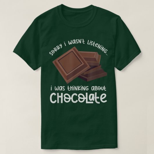 Thinking About Chocolate Funny Saying Cocoa  T-shirt (Design voorkant)