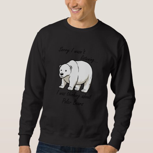 Thinking About Polar Bears Wilderness Cute Bears P Trui (Voorkant)
