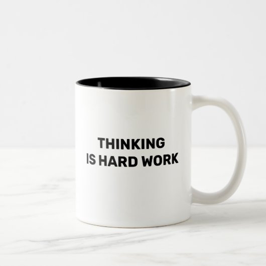 Thinking Is Hard Work™ Beverage Mug Tweekleurige Koffiemok (Rechts)