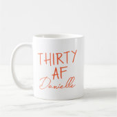 Thirty AF 30th Birthday Grappig Gepersonaliseerd Koffiemok (Links)