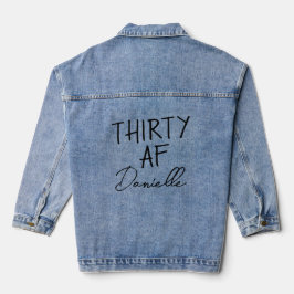 Thirty AF Gepersonaliseerde Grappige 30ste Verjaar Denim Jacket