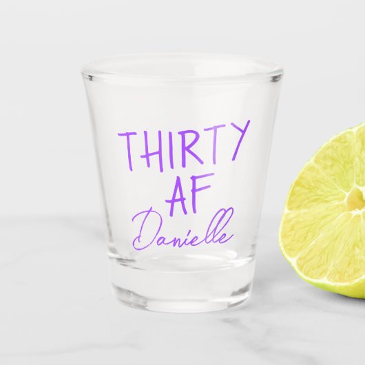 Thirty AF Gepersonaliseerde Grappige 30ste Verjaar Shot Glas (Voorkant)