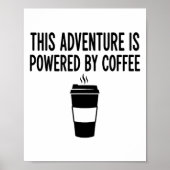 This Adventure Is Wered By Coffee Poster (Voorkant)