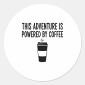 This Adventure Is Wered By Coffee  Ronde Sticker (Voorkant)