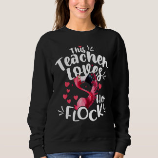 This Assistant Principal Loves Her Flock Flamingo  Trui